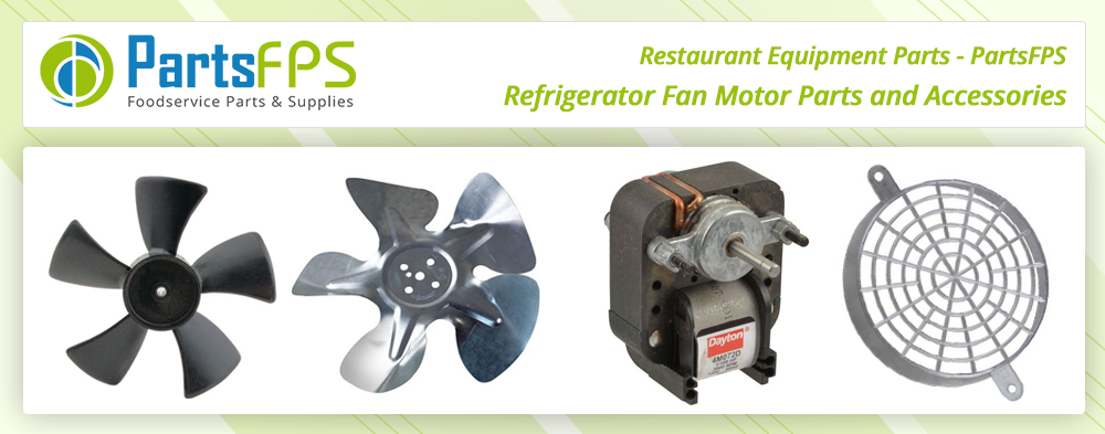 Refrigerator Fan Motor Parts and Accessories - partsfps