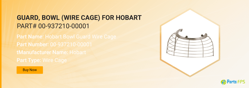 hobart bowl guard wire cage
