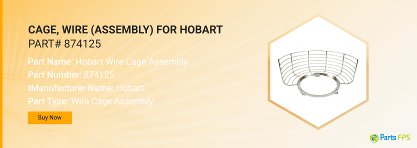 hobart wire cage assembly
