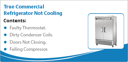 true commercial refrigerator not cooling guide